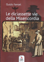 Le diciassette vie della Misericordia